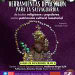 Taller de Transferencia: Herramientas de Gestión para la Salvaguardia de Bailes Religiosos y Populares como Patrimonio Inmaterial